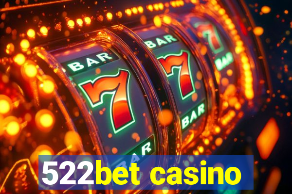 522bet casino